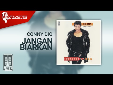 Conny Dio – Jangan Biarkan (Official Karaoke Video)