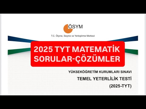 2025 TYT MATEMATİK ÇIKMIŞ SORULAR #2025tyt