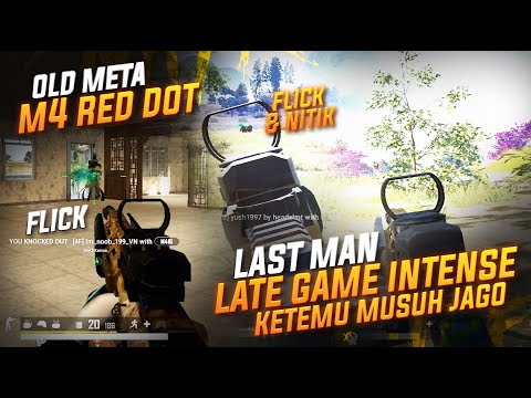 OLD META M4 RED DOT MASIH BISA FLICK & NITIK !! LATE GAME INTENSE KETEMU MUSUH JAGO !! #pubg