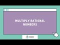 Multiplying Rational Numbers and Fractions