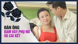 ĐÀN ÔNG SỨC DÀI VAI RỘNG MÀ BÁM VÁY PHỤ NỮ RỒI NHẬN CÁI KẾT NHỚ ĐỜI | PHIM NGẮN HAY NHẤT 2024