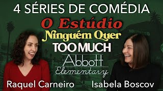 Isa e Raquel se divertem: "O Estúdio", "Abbott Elementary", "Ninguém Quer" e "Too Much"