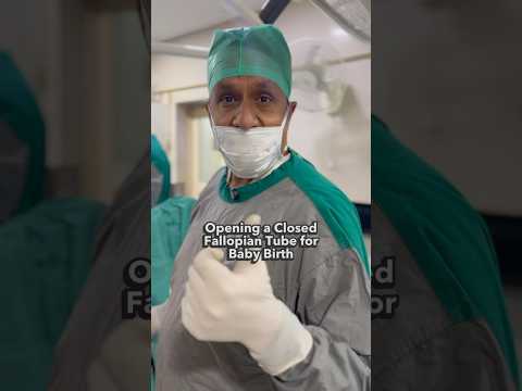 Opening a Closed Fallopian Tube for Baby Birth#drsuniljindal