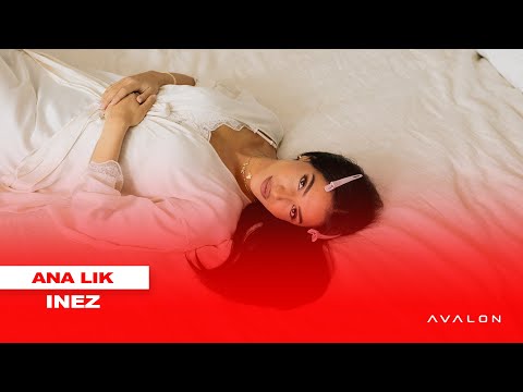 Inez - Ana Lik (prod. YAM &amp; Unleaded)