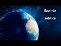 Understanding Equinoxes and Solstices