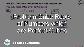 Problem-Cube Roots of Numbers which are Perfect Cubes