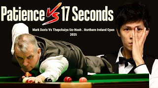 17 Seconds vs Patience | Thepchaiya Un-Nooh vs Mark Davis | 2025 Northern Ireland Open | Short Form