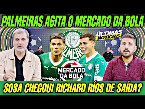 🚨 VERDÃO AGITA O MERCADO DA BOLA! RICHARD RÍOS PODE SAIR! RAMON SOSA FOI ANUNCIADO!