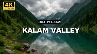 Kalam Valley Swat [4KHDR] | Top 3 Places in Swat Valley 2025