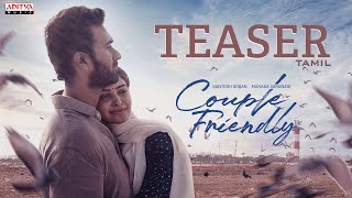 Couple Friendly Teaser (Tamil) | Santosh Soban | Manasa Varanasi | Ashwin Chandrasekar