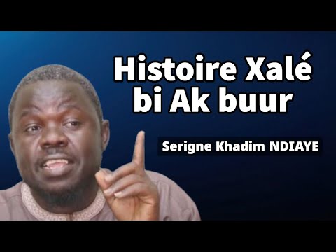 Histoire Khalé Bi Ak Bour Bi || Serigne Khadim NDIAYE Rachid H.A I|