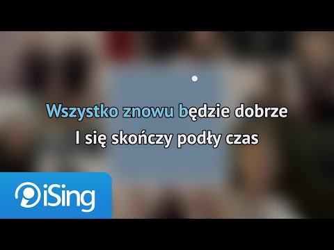 Wszystko będzie dobrze – #wszystkobędziedobrze (karaoke iSing)