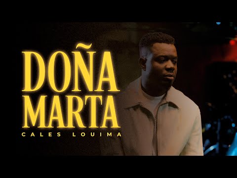 Cales Louima | Doña Marta | Video Oficial.