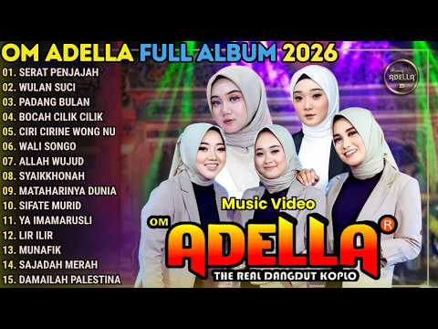 SERAT PENJAJAH - SHOLAWAT OM ADELLA TERBARU 2026 || OM ADELLA RELIGI 2026