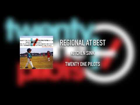 twenty one pilots - Regional at Best - Kitchen Sink