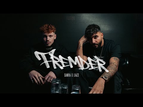 SAMRA FEAT. LIAZE - FREMDER (prod. by Topic & Equal) [Official Video]