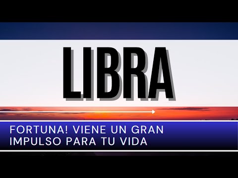 Libra Hoy ♎ | FORTUNA! viene un gran impulso para tu vida |