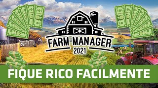 Farm Manager 2021 - FIQUE RICO RAPIDAMENTE!