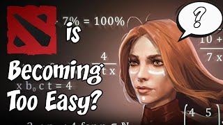 Is Dota 2 Becoming Too Easy?