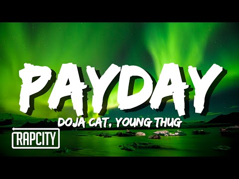 Doja Cat - Payday (Lyrics) ft. Young Thug