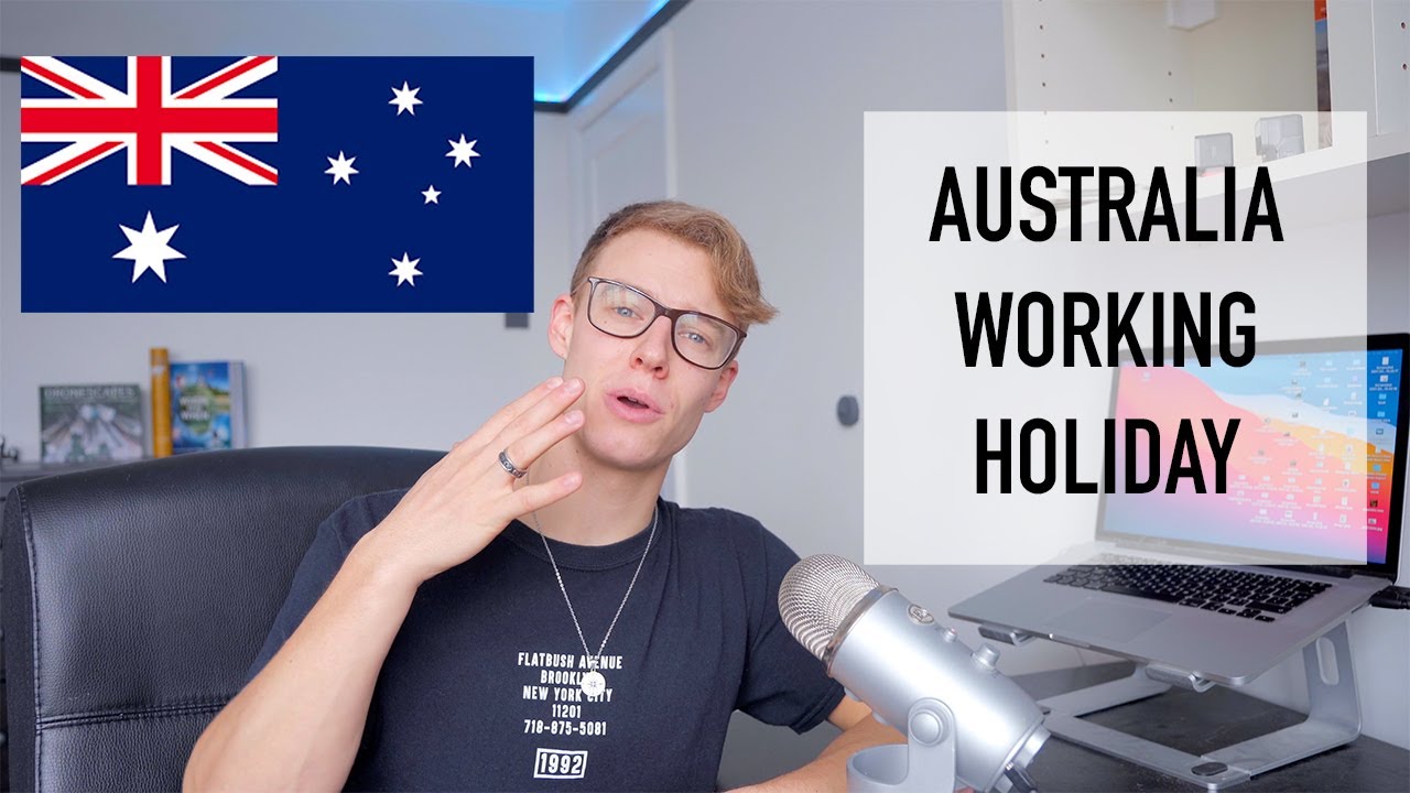 Australia Working Holiday - EVERYTHING YOU NEED TO KNOW - Joel Friend