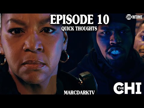 THE CHI SEASON 7 EPISODE 10 QUICK THOUGHTS!!!