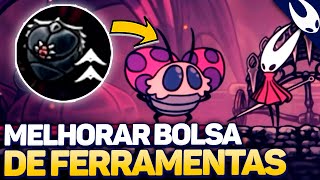 Como MELHORAR BOLSA DE FERRAMENTAS em Hollow Knight Silksong