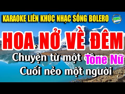 Hoa Nở Về Đêm Karaoke Liên Khúc Nhạc Sống Bolero Tone Nữ |TOÀN BÀI HAY