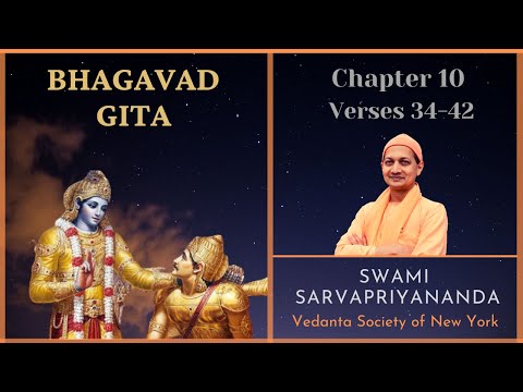 126. Bhagavad Gita | Chapter 10 Verse 34-42 | Swami Sarvapriyananda