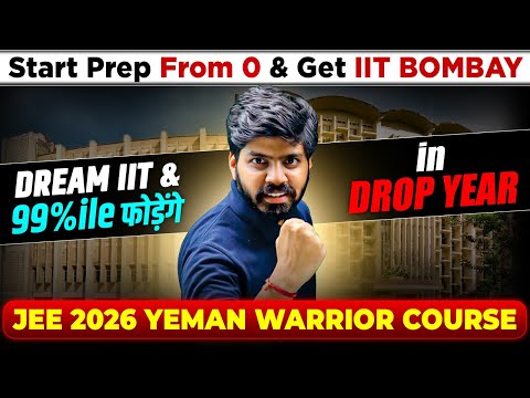 JEE Dropper 2026 : India's Highest Selection Batch Yeman Warrior 🔥| Get IIT Bombay in Drop Year