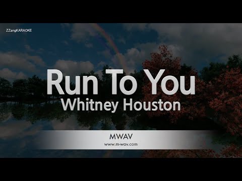 Whitney Houston-Run To You (Karaoke Version)