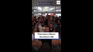 Palestinians Mourn Man Killed In WB