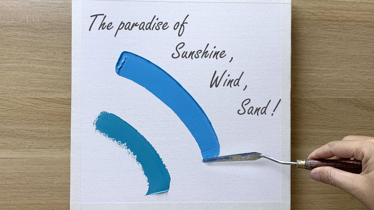 Acrylic - The paradise of sunshine, wind and sand