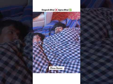Dogesh bhai be like bhaichara be banana padta hai bhai | Dogesh bhai โ
Apna bhaiโ
#memes #shorts
