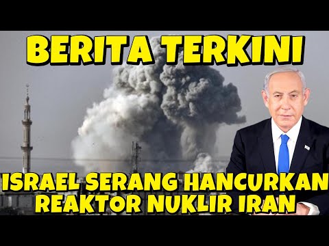 BERITA TERKINI ISRAEL SERANG HANCURKAN REAKTOR NUKLIR DI IR4N TANGGAPAN PDT RISULI LUBIS
