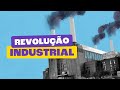 Revolução Industrial: Transformações e Impactos