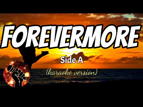 FOREVERMORE – SIDE A (karaoke version)
