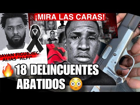 🔥 ¡POLICÍA MATÓ A 18 DELINCUENTES EN JUNIO! 😱 MIRA QUIÉNES ERAN