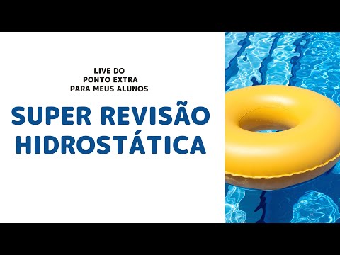 Live: Resumão Hidrostática (Para meus alunos Live do Ponto Extra)