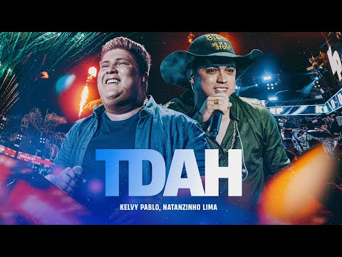 TDAH - Kelvy Pablo e Natanzinho Lima (EP Muído do KP)