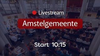 Kerkdienst van de Amstelgemeente 7 juni 2026