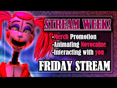 WEEK STREAM! Animating Novocaine, Merch promotion & Interacting (FRIDAY)