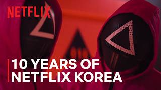 10 Years of Netflix Korea [ENG SUB]