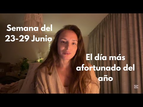 ⭐️Semana 23 al 29 de Junio💫 Increíble semana viene con el día más favorable del año
