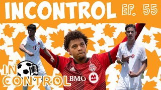 Canada U20 Provisional list!! | TFC New singing!?! InControl EP.55