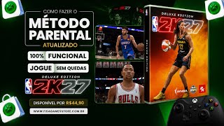 🔥JOGUE ONLINE SEM QUEDAS NO NBA 2K27 - MÉTODO PARENTAL ATUALIZADO 2026 - XBOX SERIES X|S
