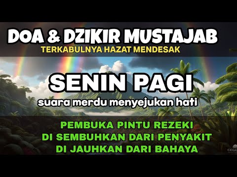 Dzikir SENIN PAGI PALING MUSTAJAB  Sesuai Sunnah Nabi l Dzikir PENARIK REZEKI DARI SEGALA ARAH