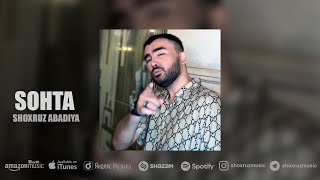 Shoxruz Abadiya - Sohta