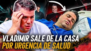 VLADIMIR SE RETIRA DE URGENCIA POR CRISIS DE SALUD EN LA CASA DE ALOFOKE