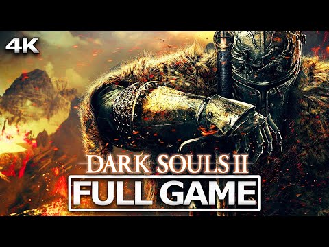 Dark Souls 2 + All DLC Gameplay Walkthrough / No Commentary【FULL GAME】4K 60FPS Ultra HD